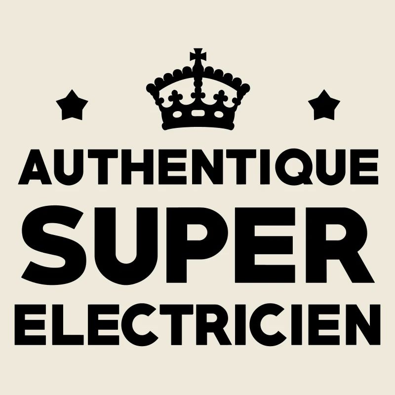 Authentique Super Électricien : Design Pro Métier