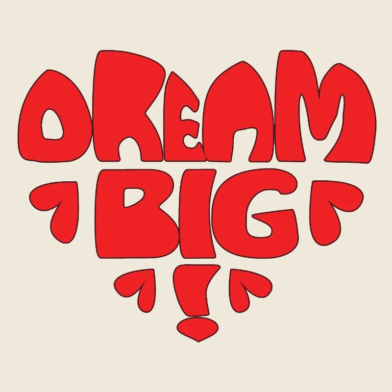 Dream Big! red