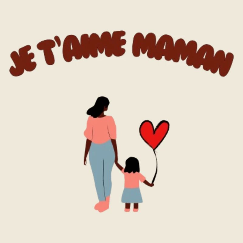 Je t'aime maman