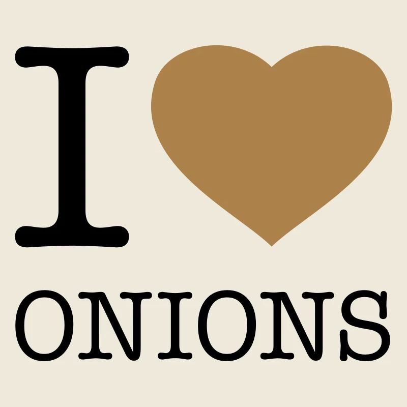J’AIME LES OIGNONS Zwiebeln