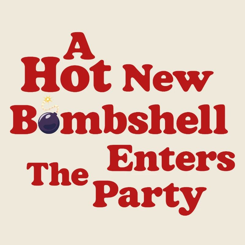 Bombshell Enters the Party