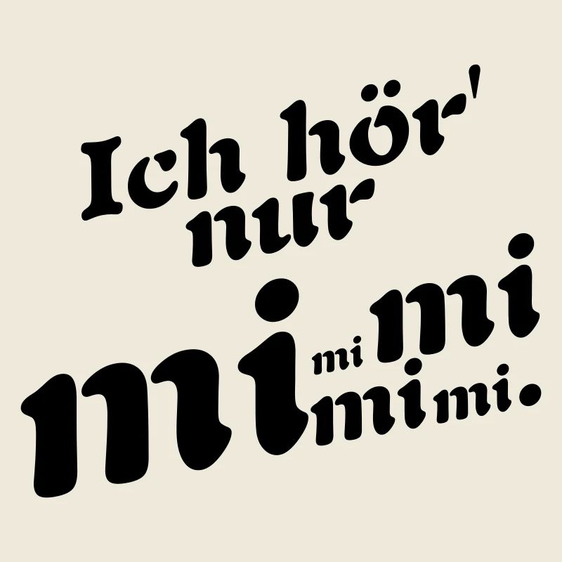 Ich hör' nur Mimi !