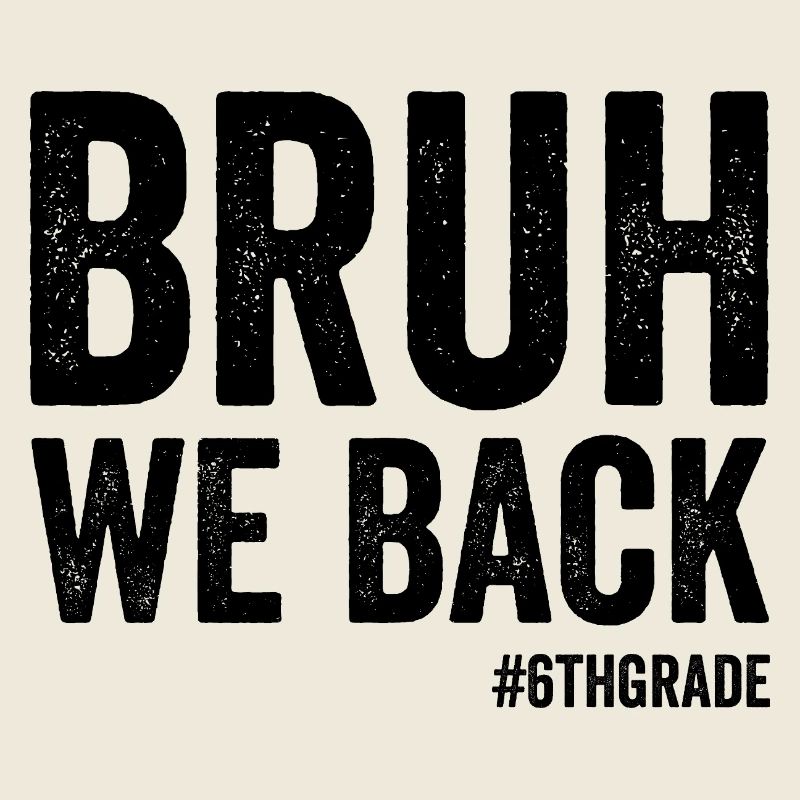 Brother, we're back, 6th grade, first school