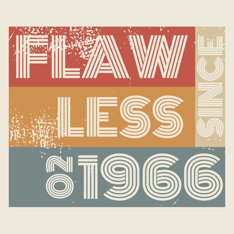 60th Birthday Flawless since 02/1966