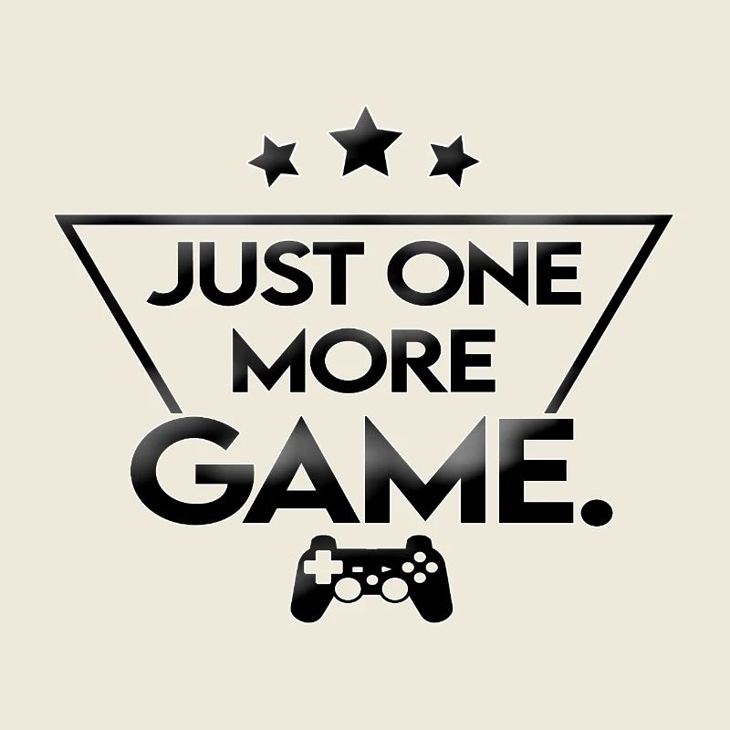 Just_one_more_game_-_black_