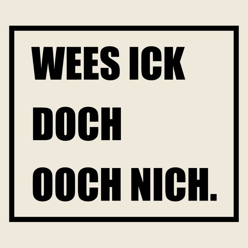 Wees Ick doch Ooch nich - Berlinern Lustig