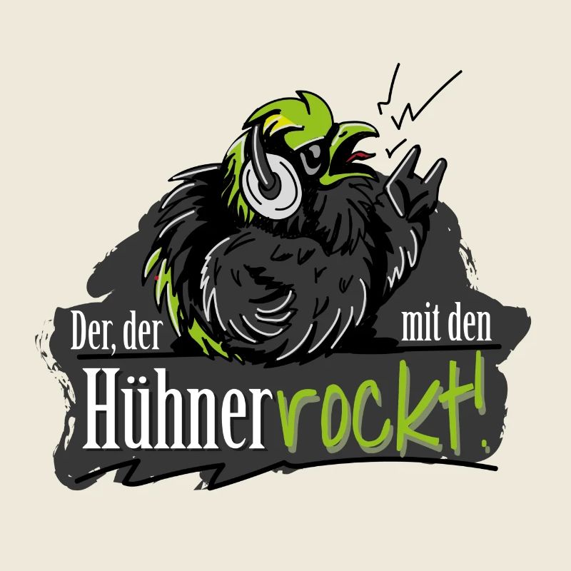 Der der mit den Hühnern Rockt.