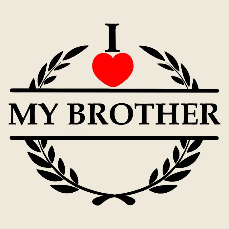 I love my brother
