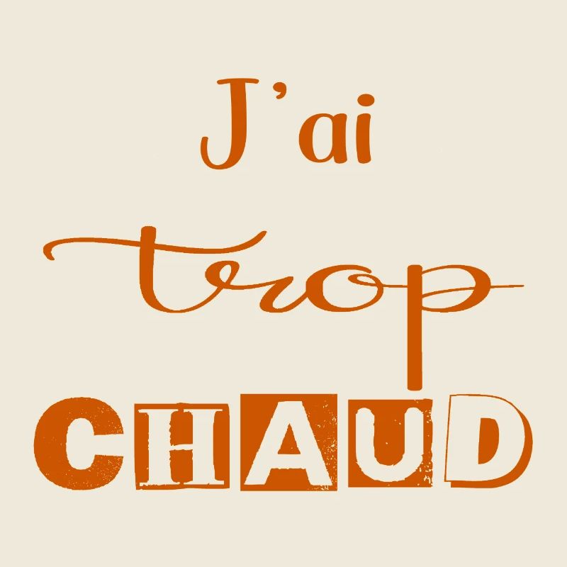 J'ai Trop Chaud Typographie Orange
