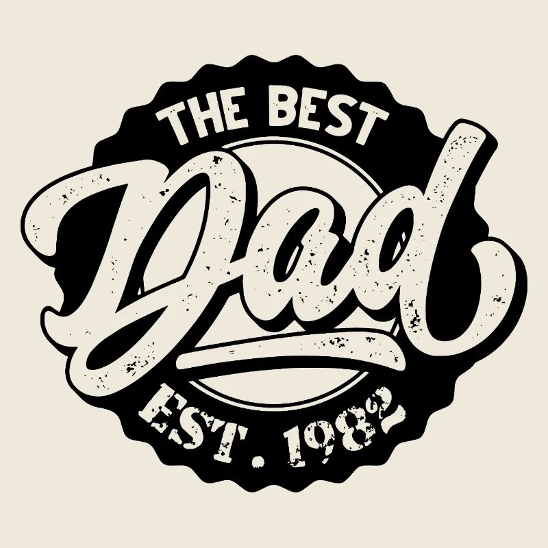 The Best Dad EST 1982