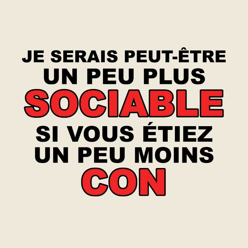 Je Serais Peut-être Un Peu Plus Sociable