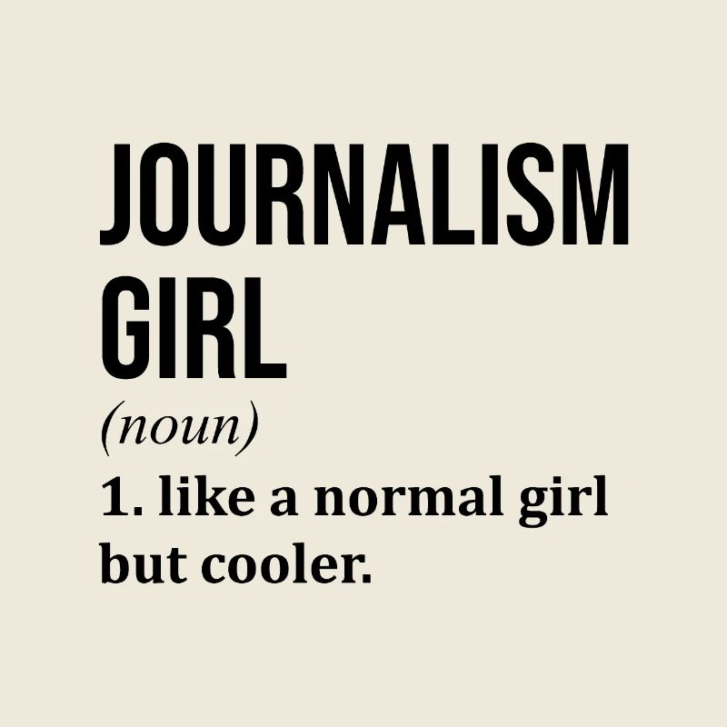 Journalismus Mädchen Lustiger Spruch