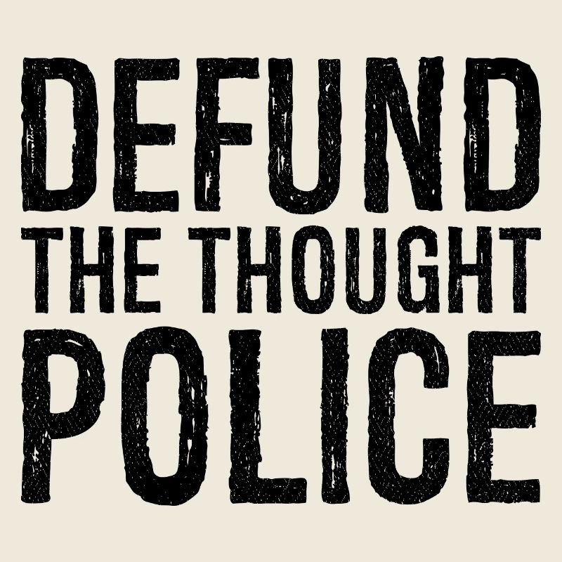 defund the thought police
