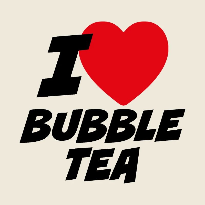 I love bubble tea