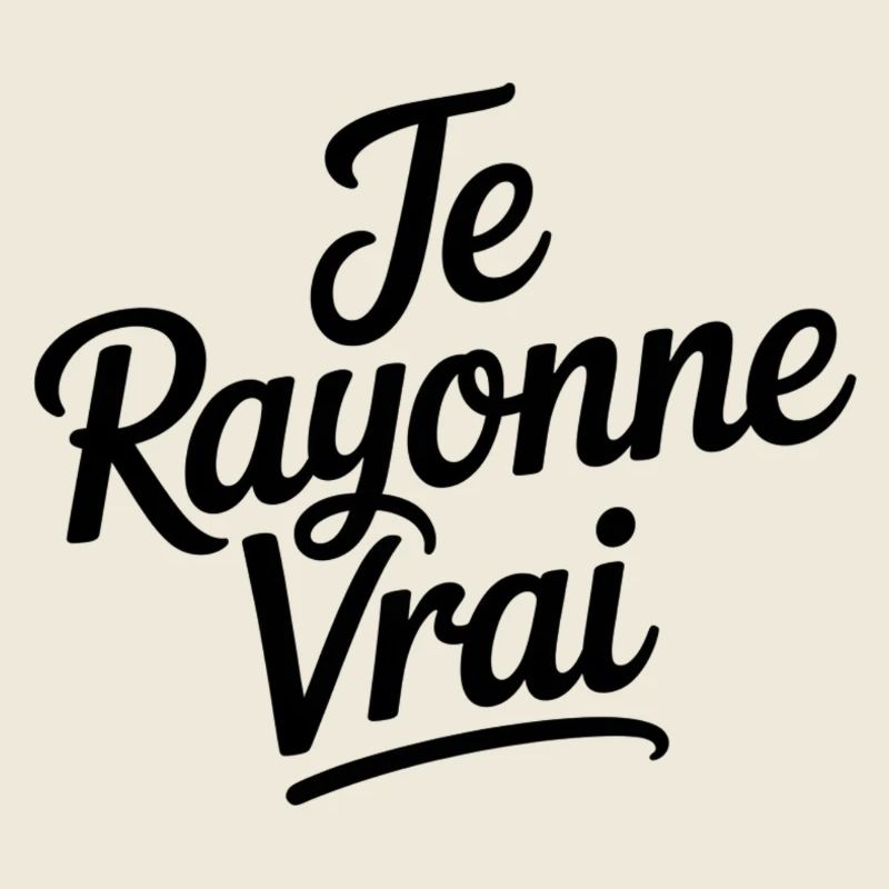Je Rayonne Vrai
