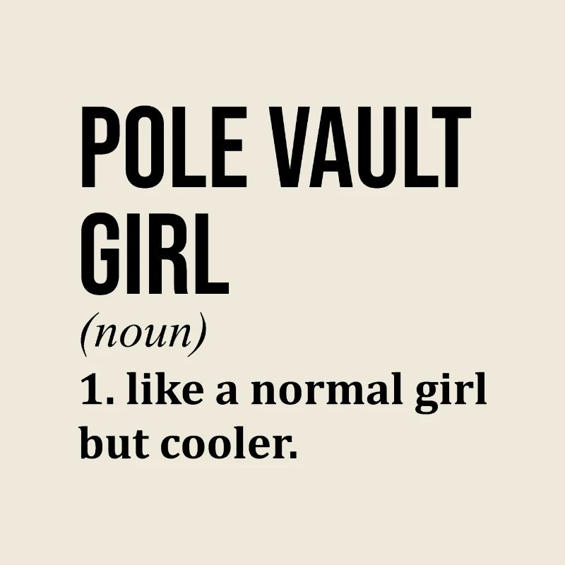 Pole Vault Girl Funny Quote