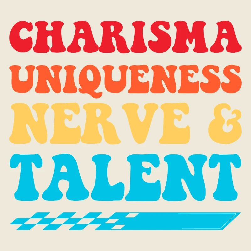 Charisme, Unicité, Nerfs & Talent