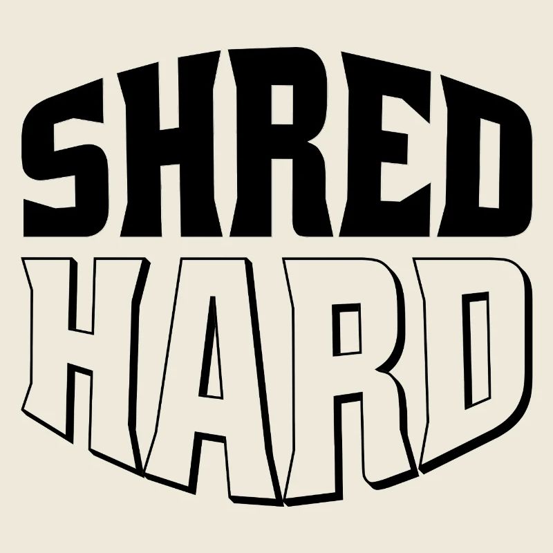 Shred Hard Snowboard Style