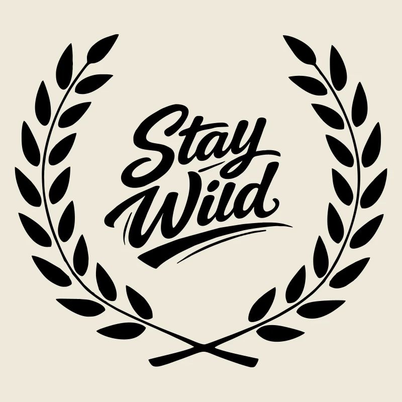 Stay wild