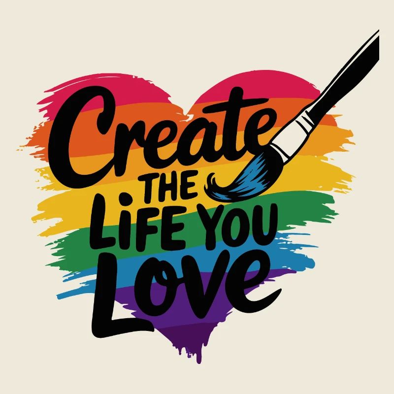 Create the Life You Love