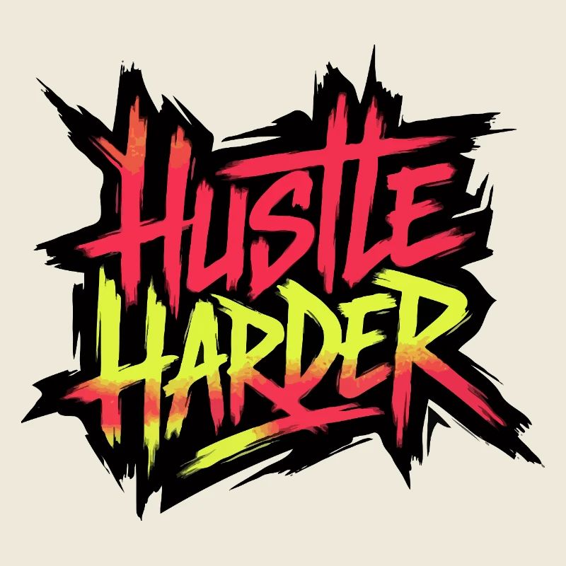 Hustle Harder Neon Graffiti