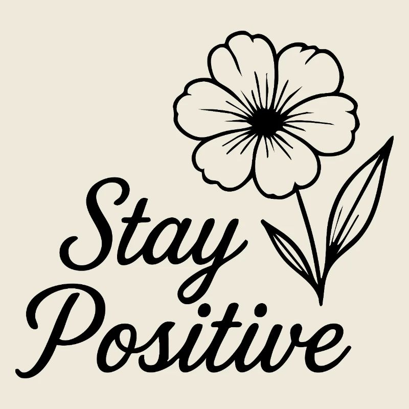 Stay Positive