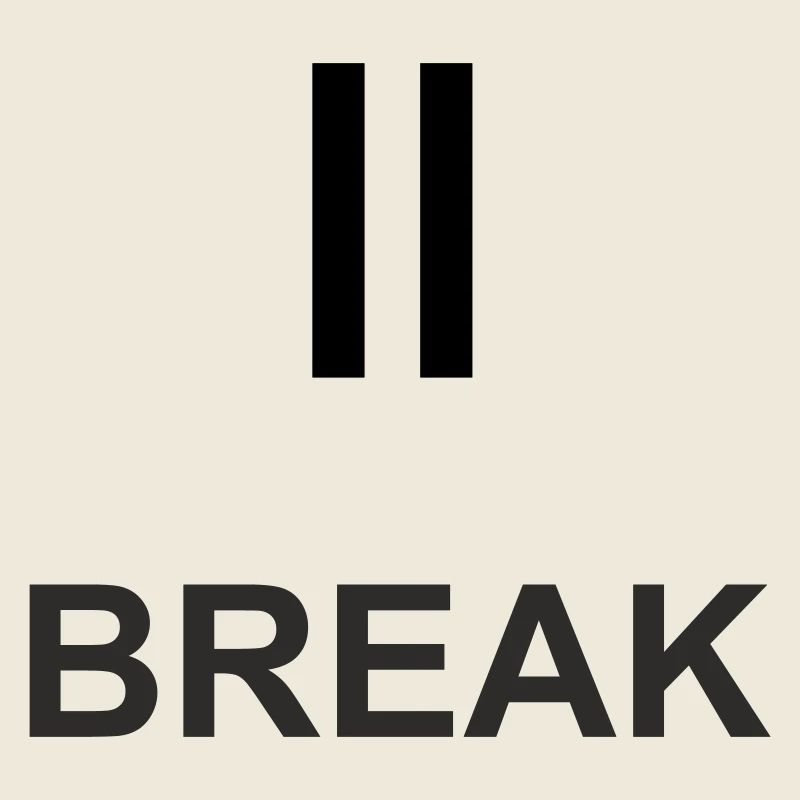 Pause-Zeichen „BREAK“ – Minimalistisches Work & Ch