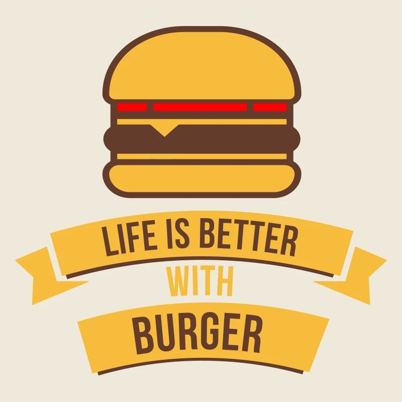La vie est meilleure avec Burger