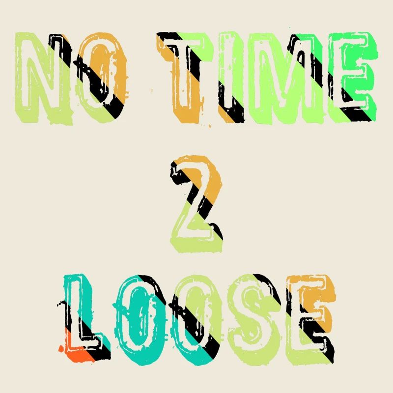 No time to waste