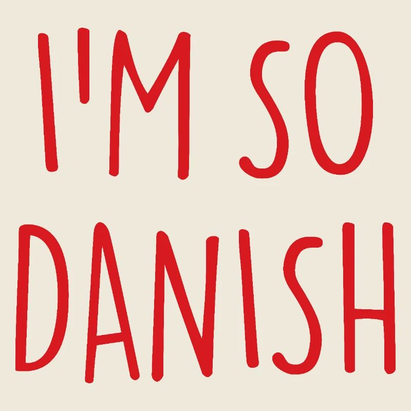 I'M SO DANISH Denmark Dänemark
