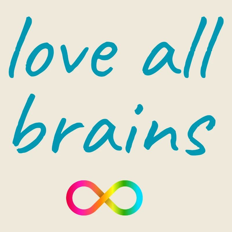 Love All Brains Infinity