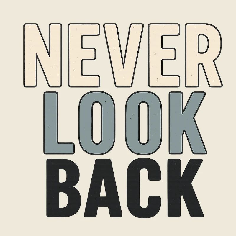 Never Look Back