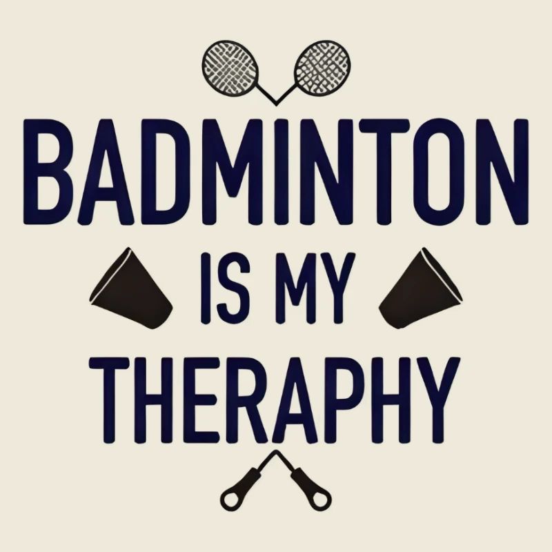 Badminton Is My Therapy