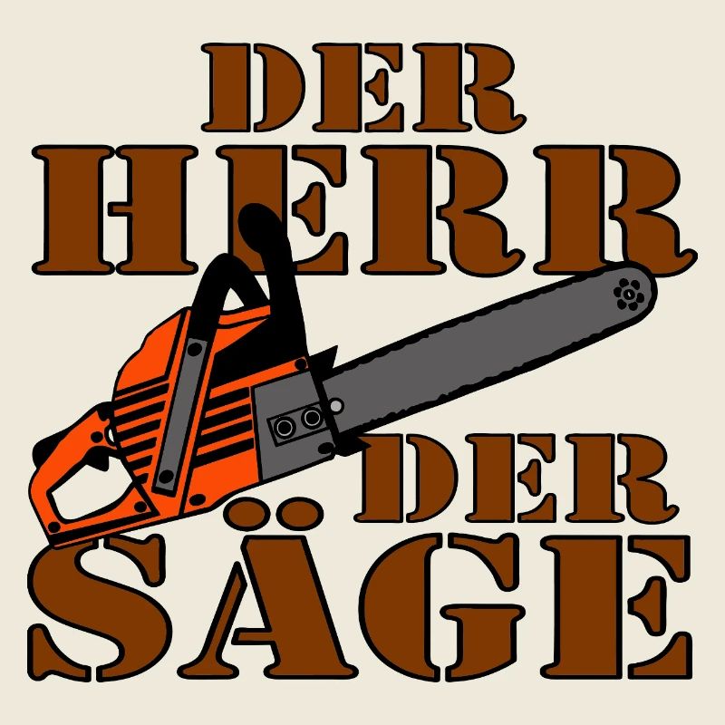 Le Seigneur de la Scie , Tronçonneuse , Tronçonneuse .......