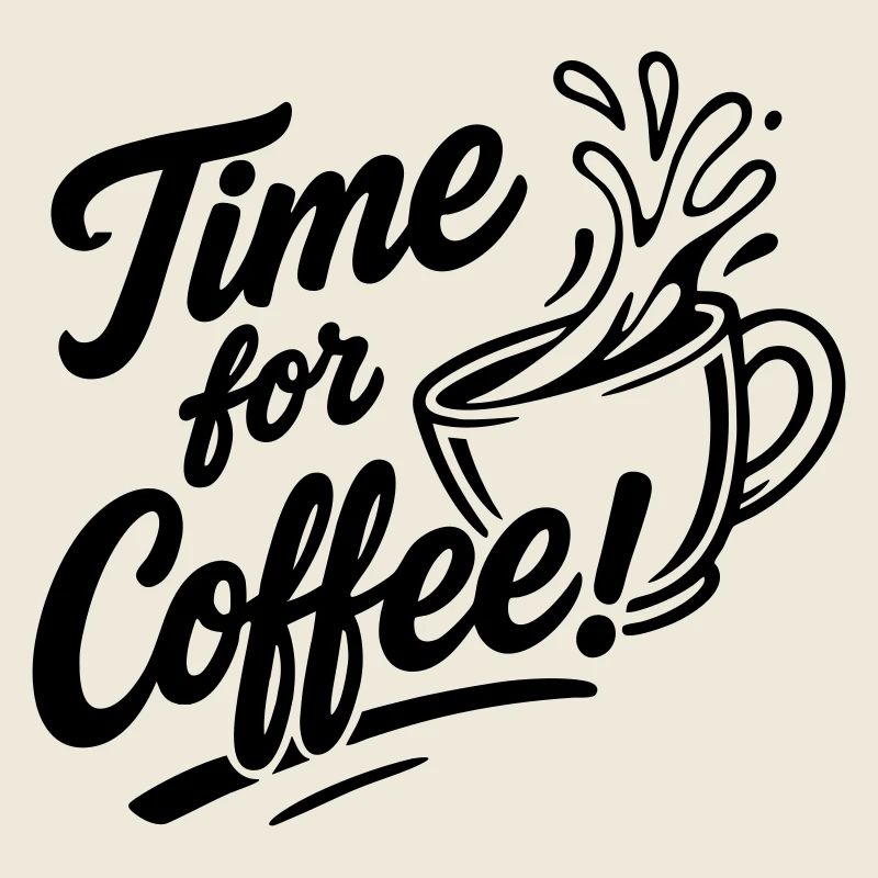 Time for Coffee!