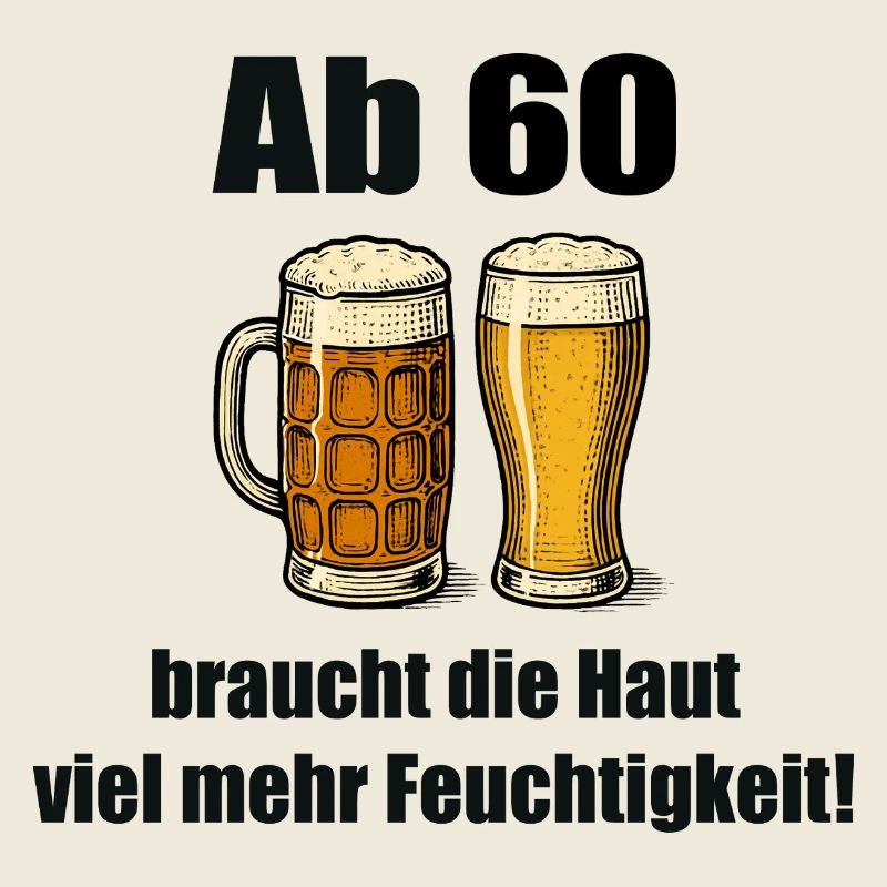 Ab 60 mehr Feuchtigkeit – Bier Humor