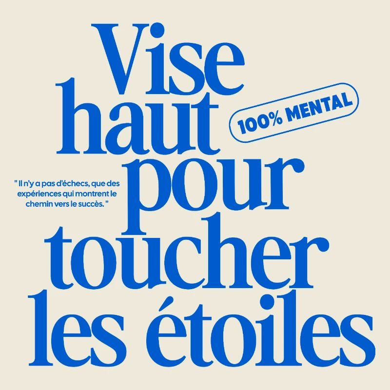 Vise haut pour toucher les étoiles