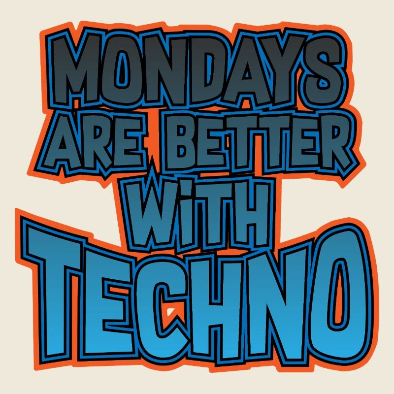 Montags ist besser mit Techno