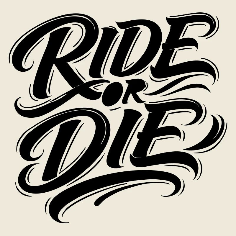 Ride or die