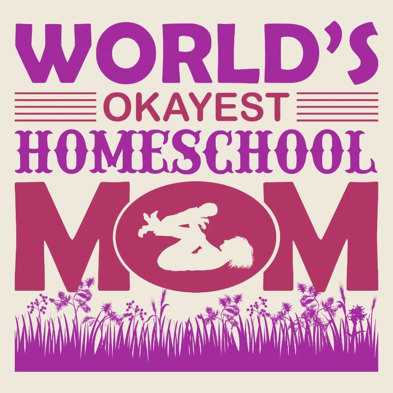 Die Okayste Homeschool-Mama der Welt