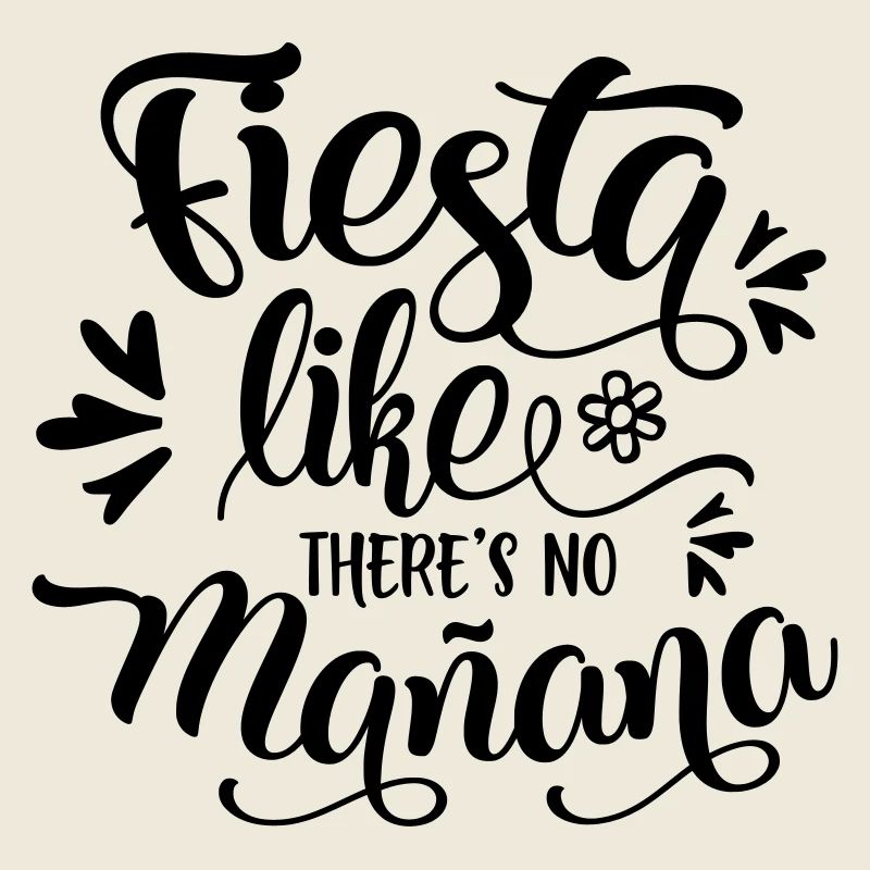 fiesta comme il n'y a pas manana
