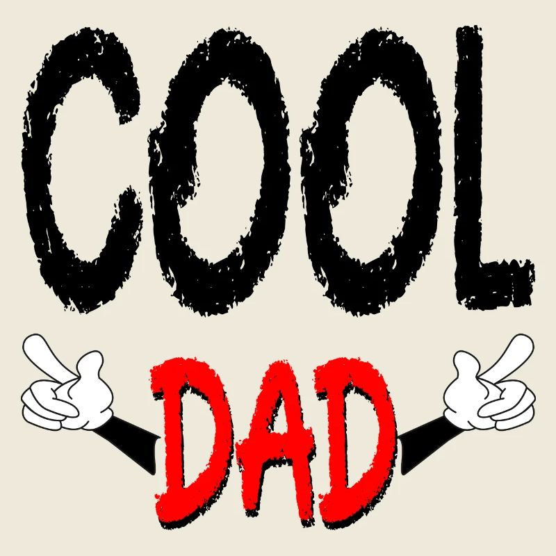 Fathers Day - COOL DAD - DADDY FAMILY