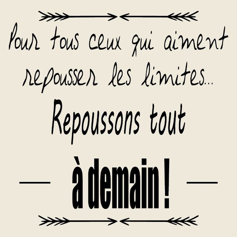 Repoussons les limites !