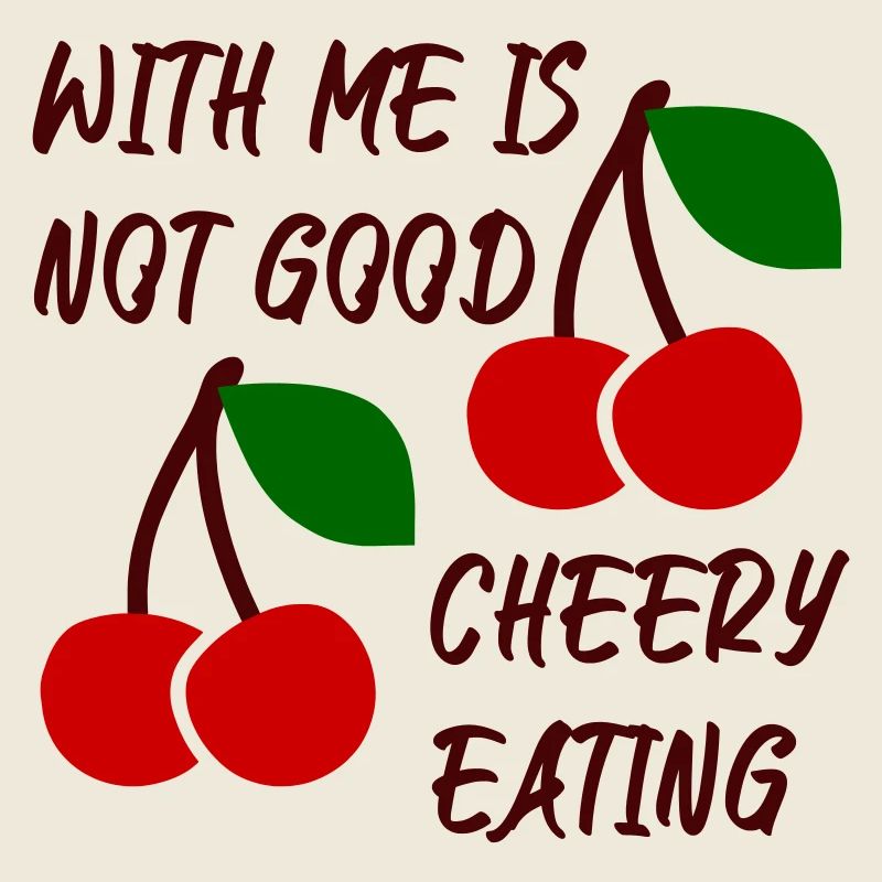Avec moi, ce n’est pas bon de manger des cerises