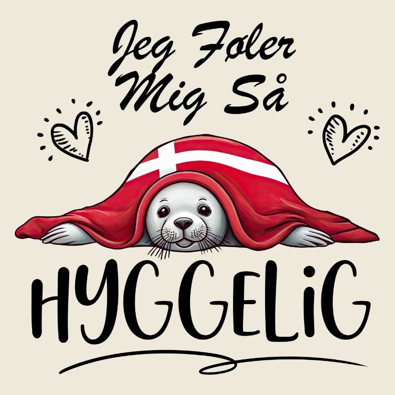 Jeg føler mig så hyggelig -b