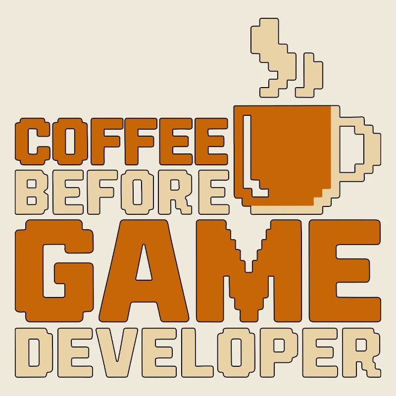 Game Developer Coffee Game Programmer Coffee Lover
