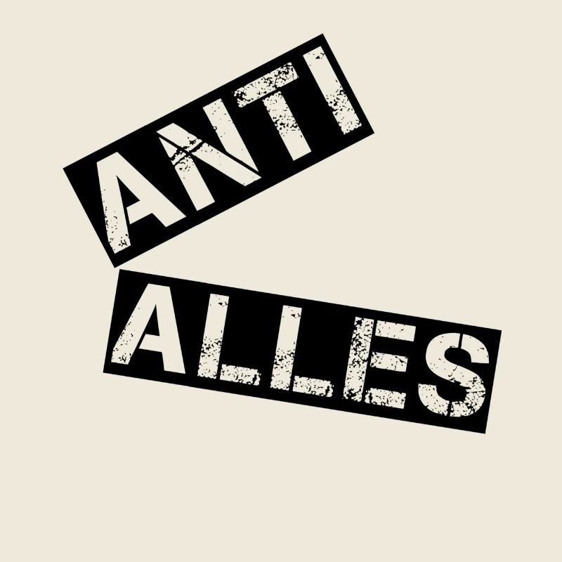 ANTI ALLES – Minimalistisches Protest Shirt