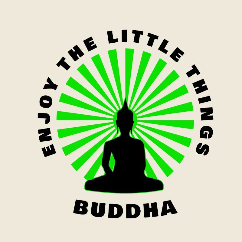 Buddha Enjoy the little things