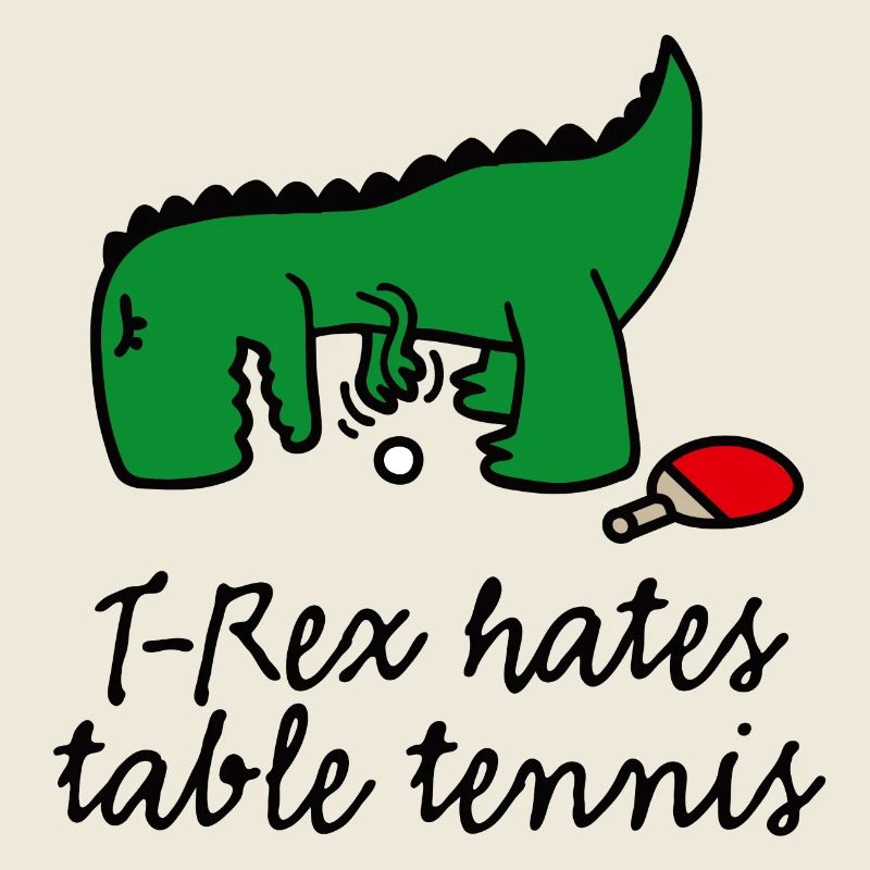 T-Rex hates table tennis ping pong funny dinosaur