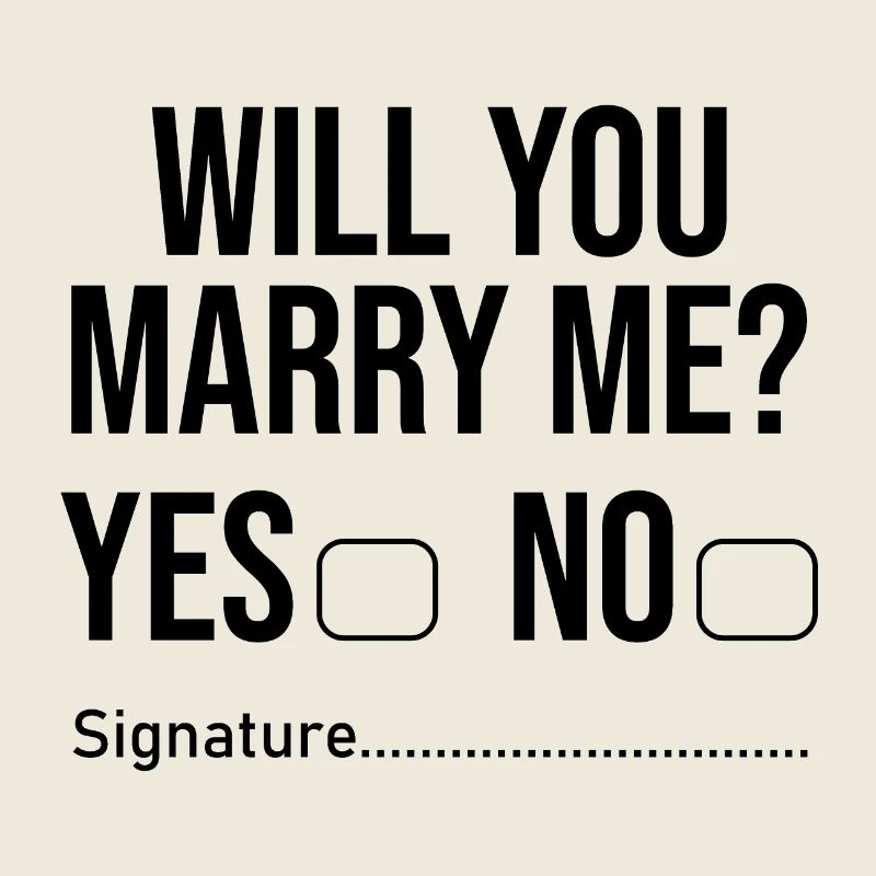 Willst du mich heiraten?